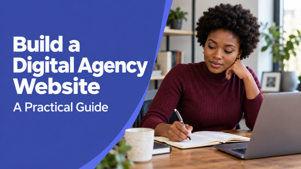 Build a Digital Agency Website — realistic workspace photo with an indigo title panel